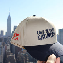 Load image into Gallery viewer, Love ya like a Saturday! Trucker Hat - Khaki w/ Navy
